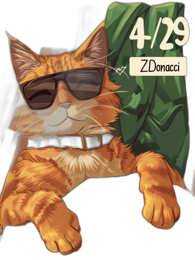 An orange cat with sunglasses and green  is lying on a black background, holding up an icon that says "4/29" in white letters. The character's name written above it reads as 'Z Donati' in yellow text. This digital art is in the style of Z Donati, creating a cute atmosphere with detailed lines and shadows adding depth to its appearance. It has cartoon-style features, including exaggerated expressions and oversized hands, with a focus on the face.